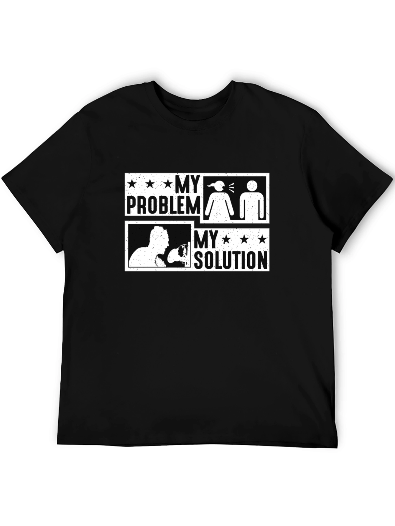 My Problem My Solution Funny Graphic T-Shirt