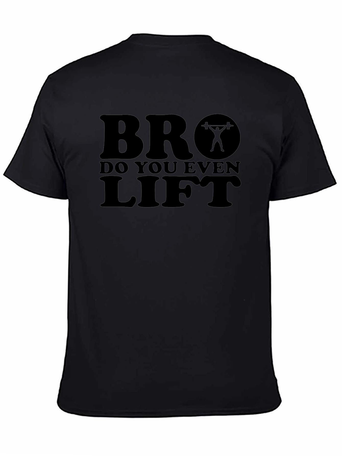 Bro Do You Even Lift? Black Graphic T-Shirt