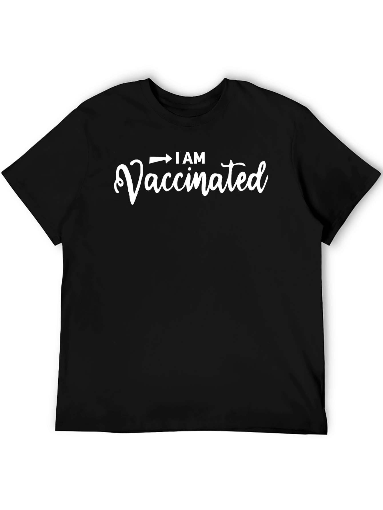 I am Vaccinated Black T-Shirt