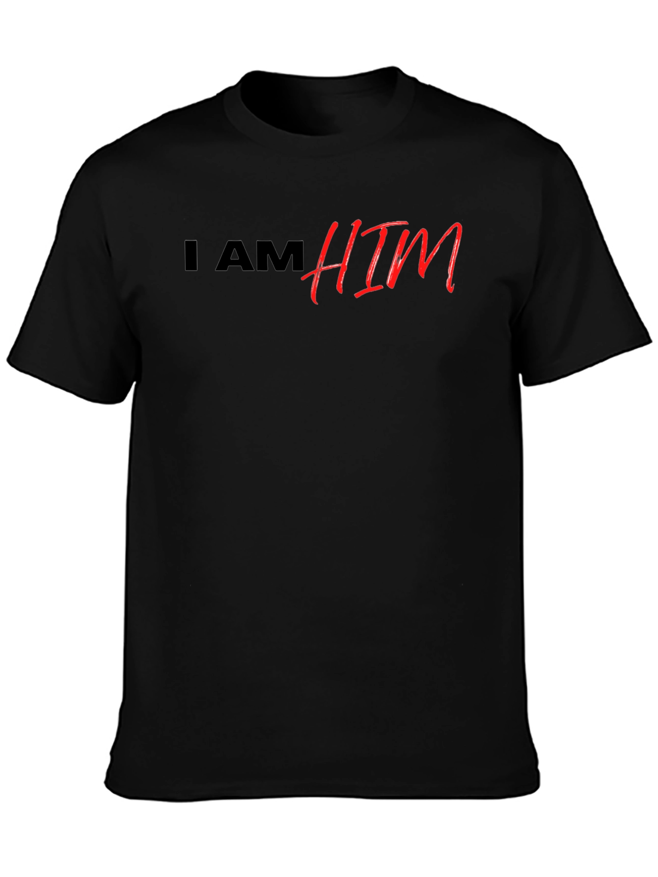 I AM HIM Graphic Tee - Premium Quality