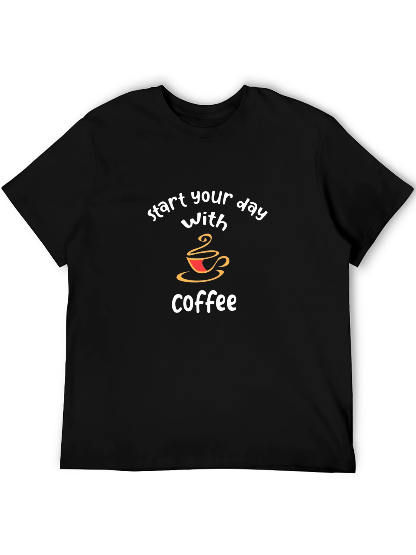 Start Your Day With Coffee Graphic T-Shirt