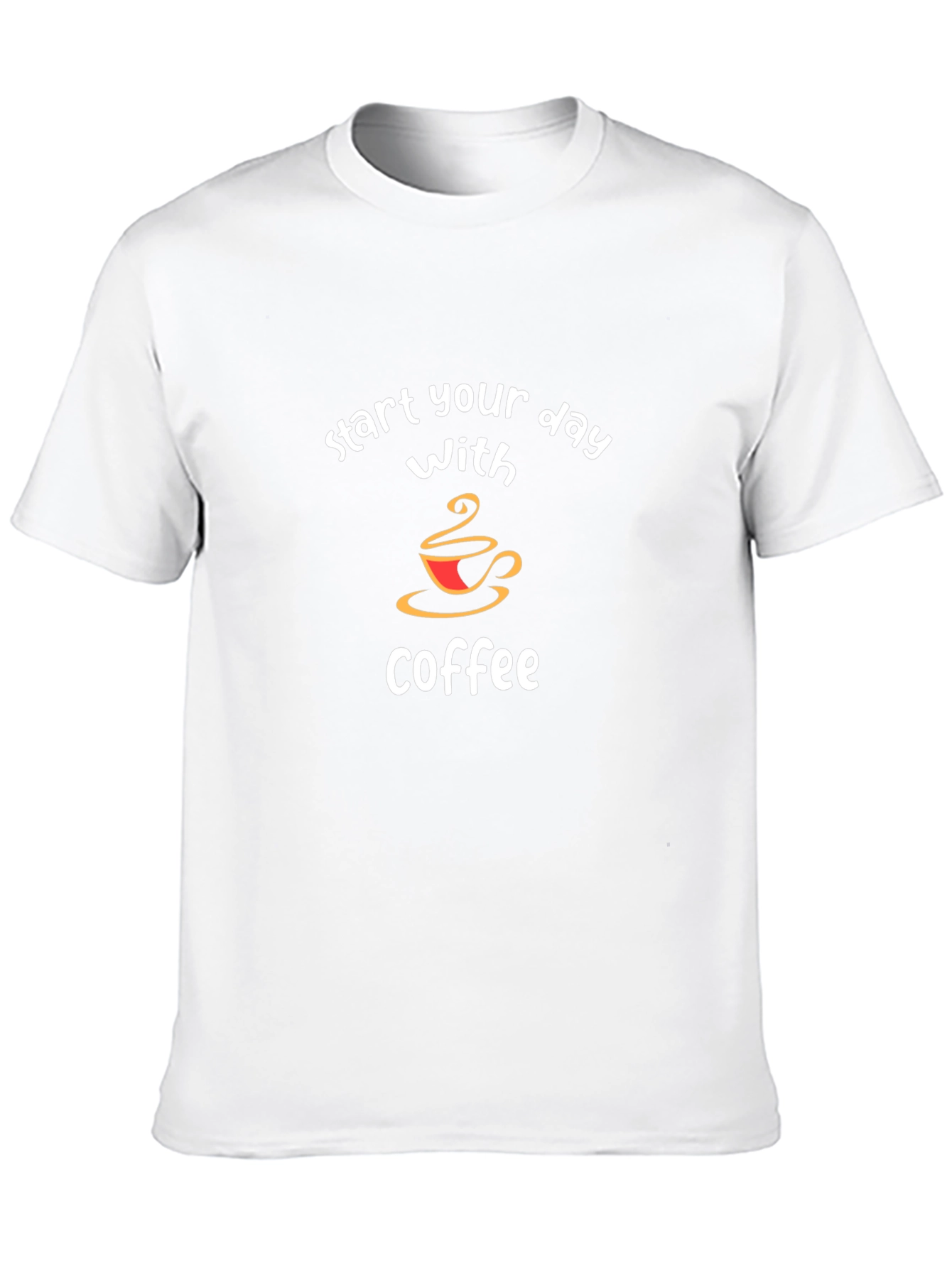 Start Your Day With Coffee Graphic T-Shirt