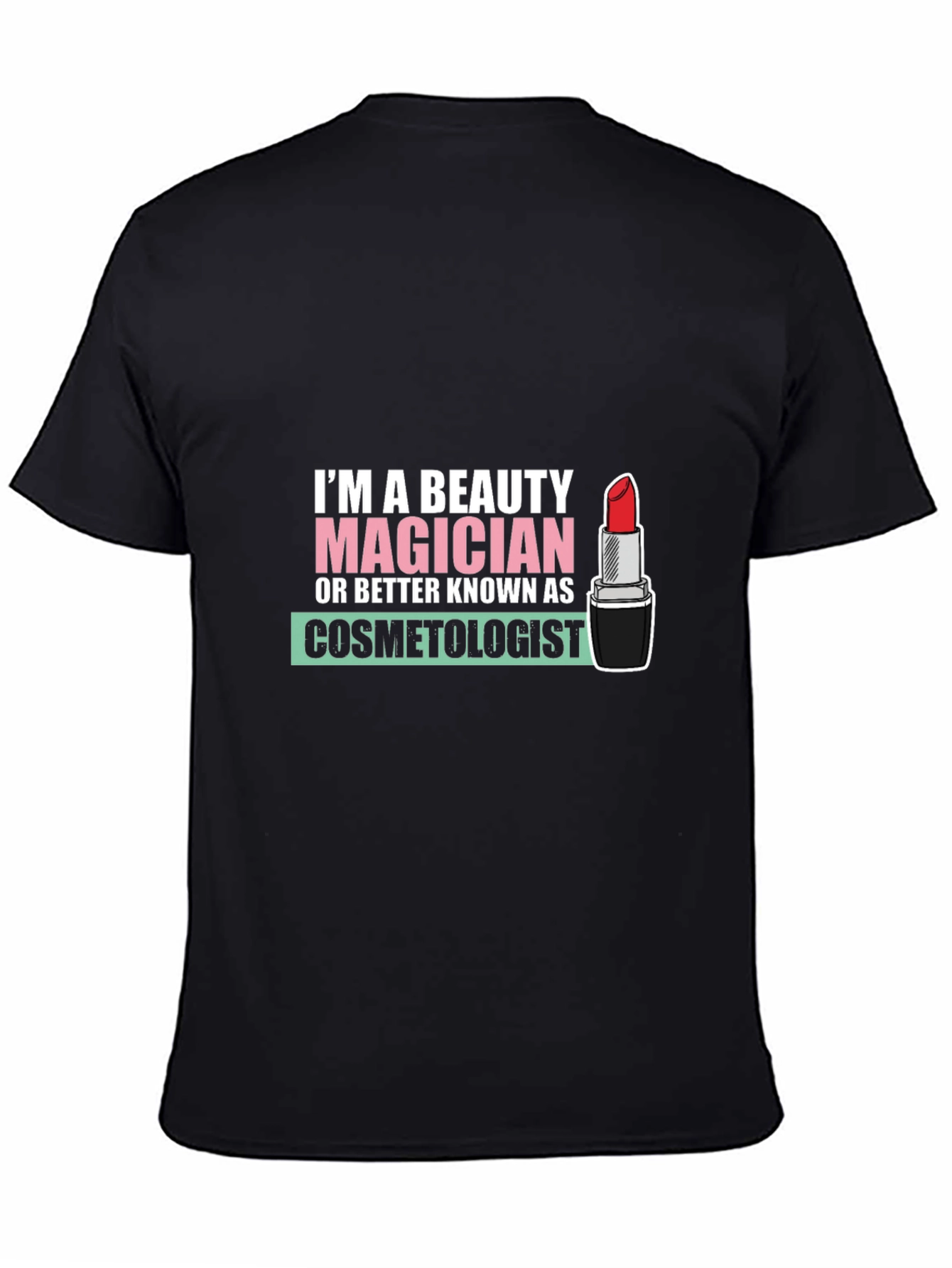 Beauty Magician Cosmetologist T-Shirt