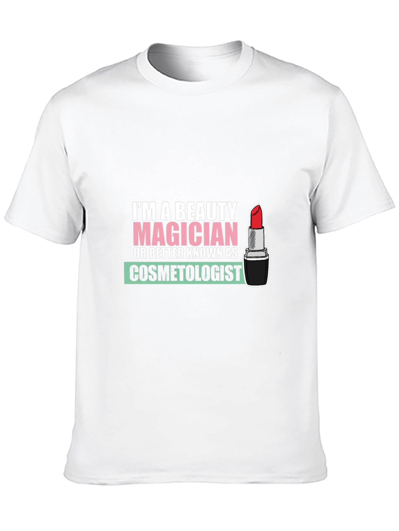 Beauty Magician Cosmetologist T-Shirt