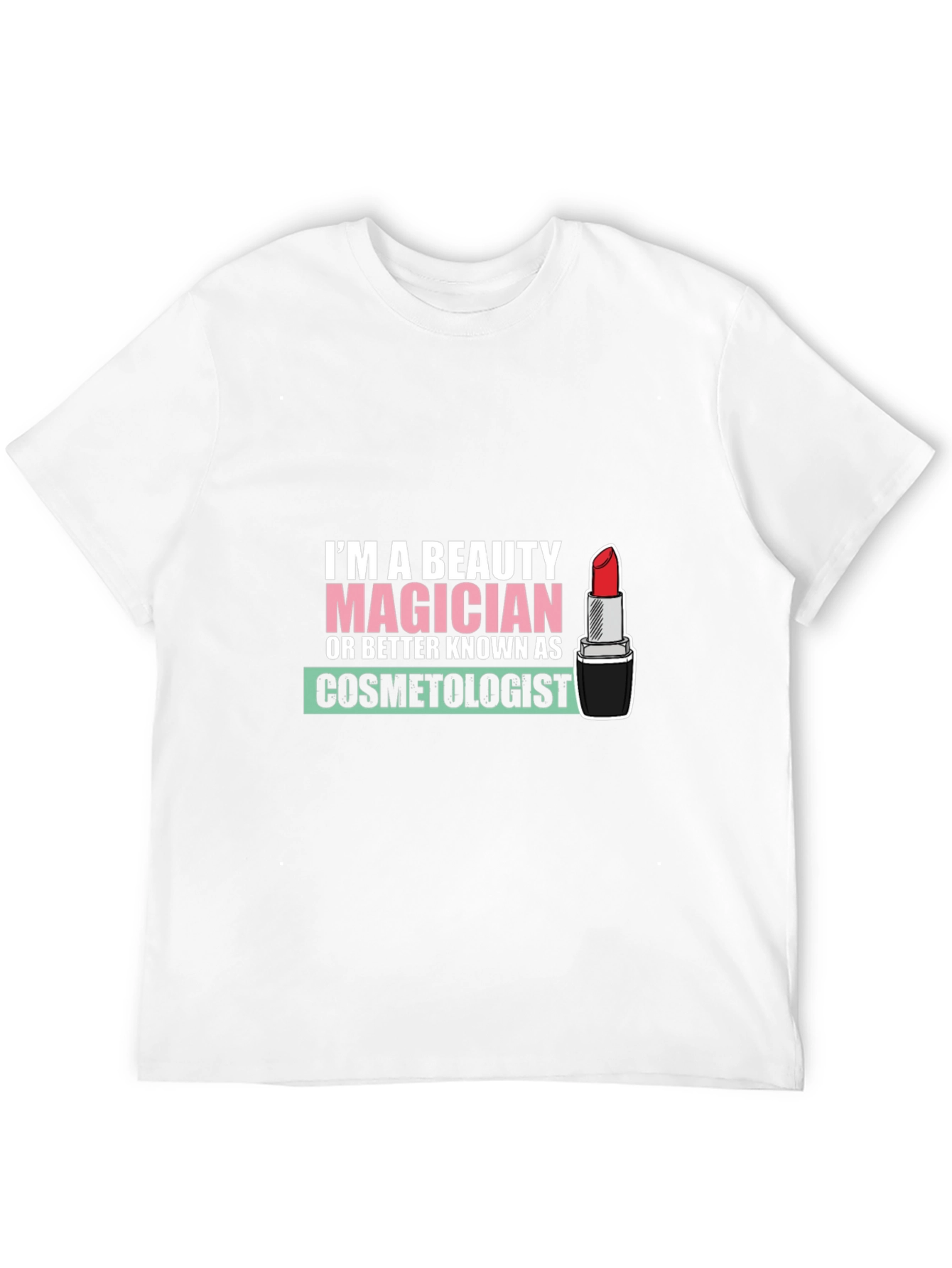 Beauty Magician Cosmetologist T-Shirt