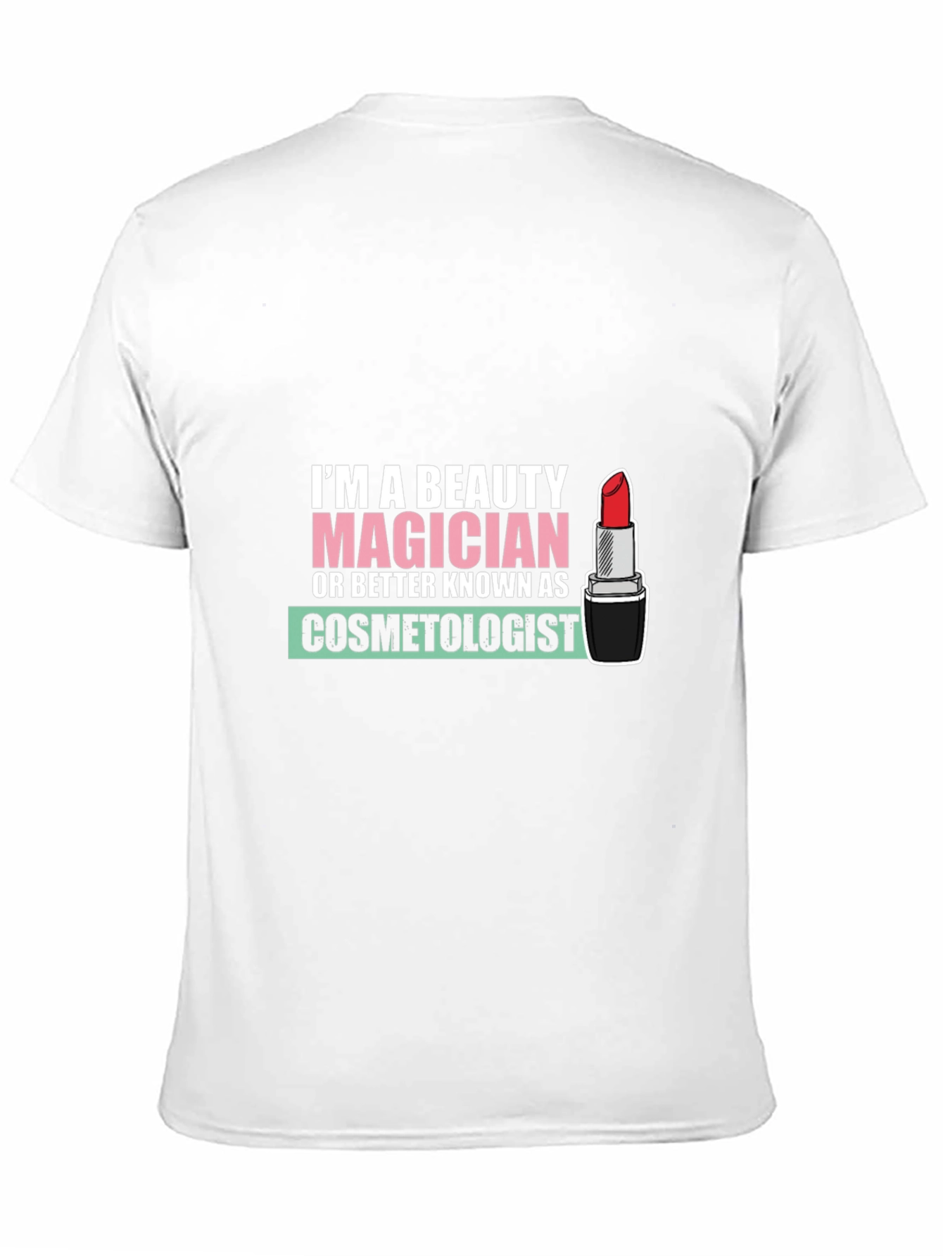 Beauty Magician Cosmetologist T-Shirt