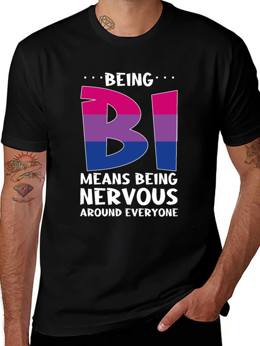 Bisexual Pride T-Shirt - Being Bi Means Being Nervous