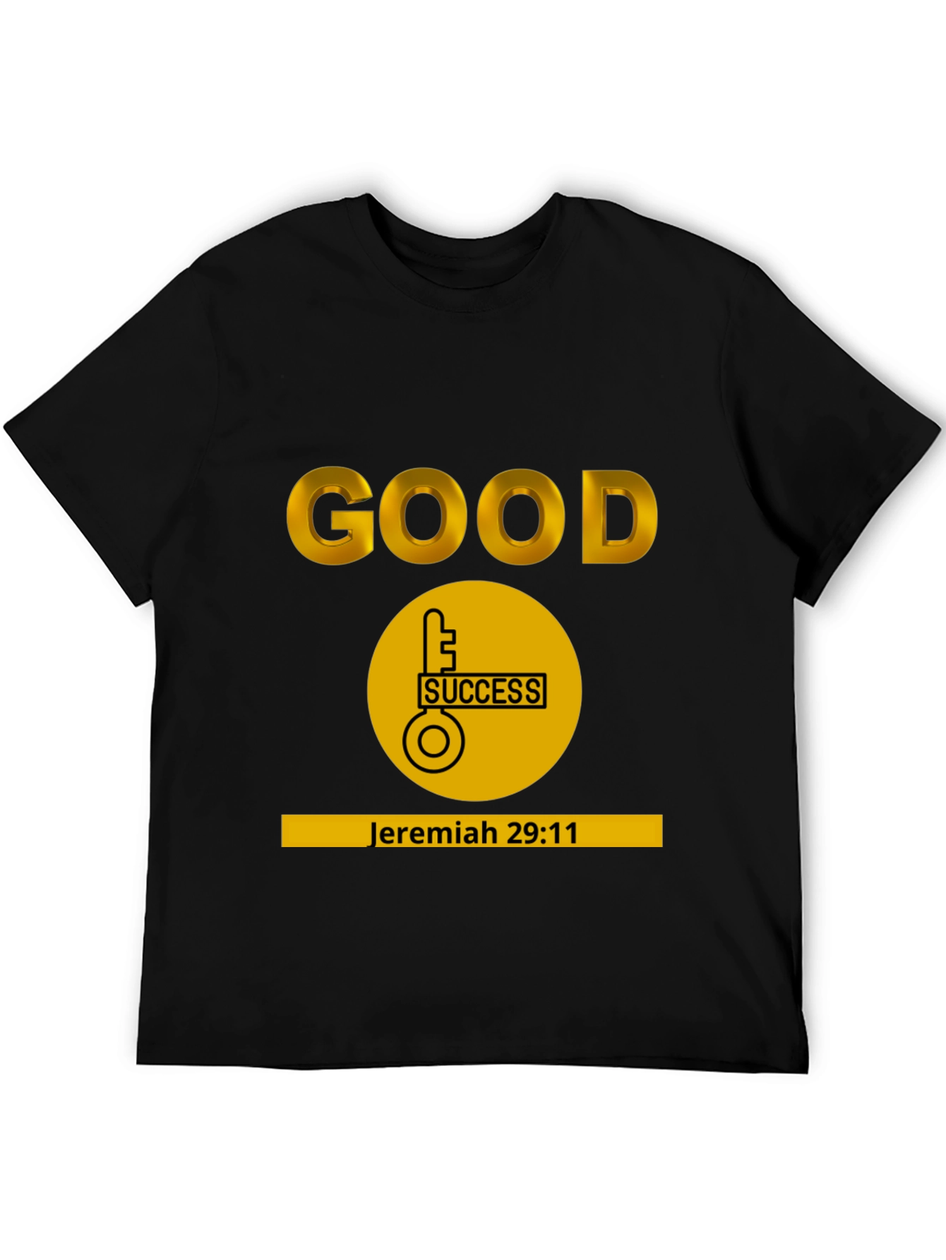 Good Success Jeremiah 29:11 T-Shirt