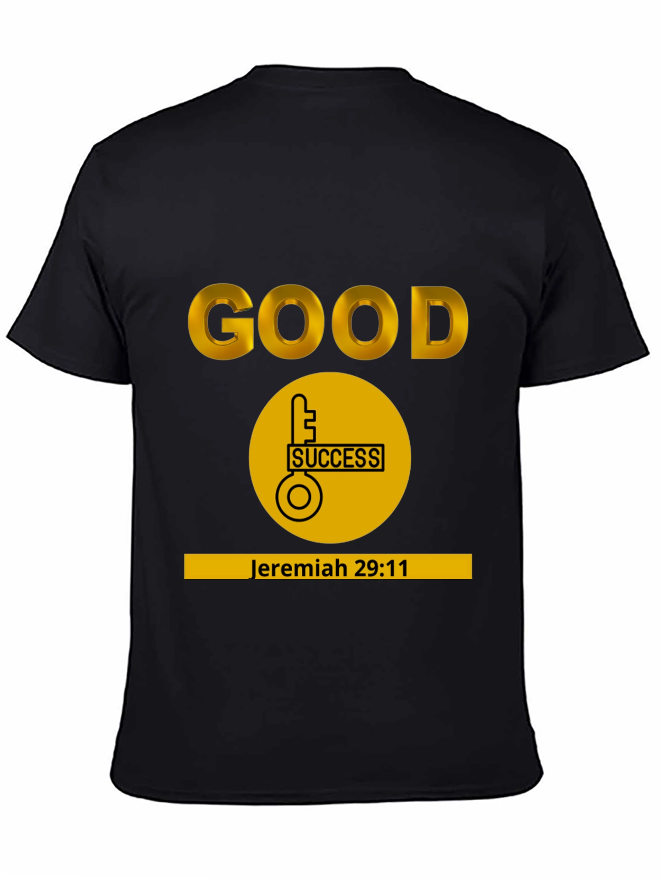 Good Success Jeremiah 29:11 T-Shirt