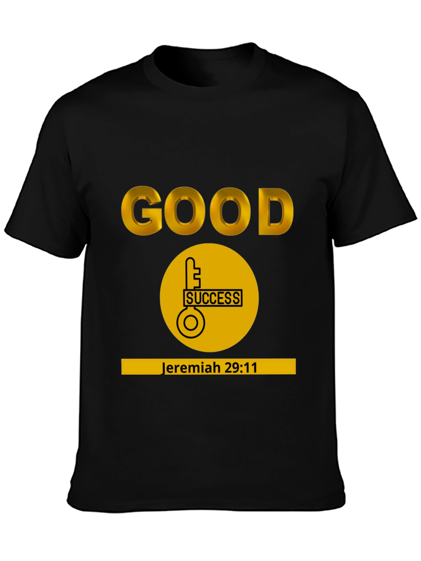 Good Success Jeremiah 29:11 T-Shirt