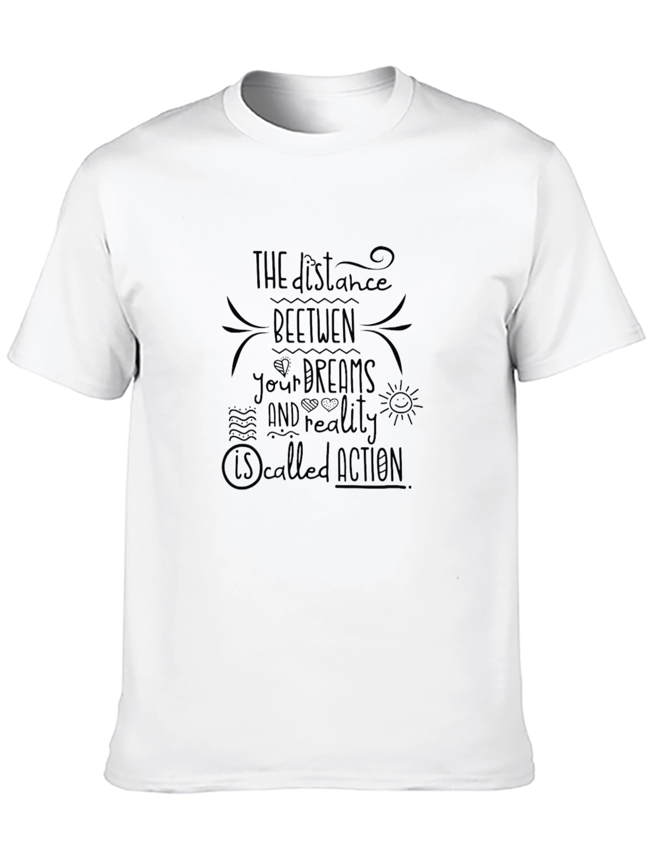 Inspirational Black T-Shirt: Dream Reality Action