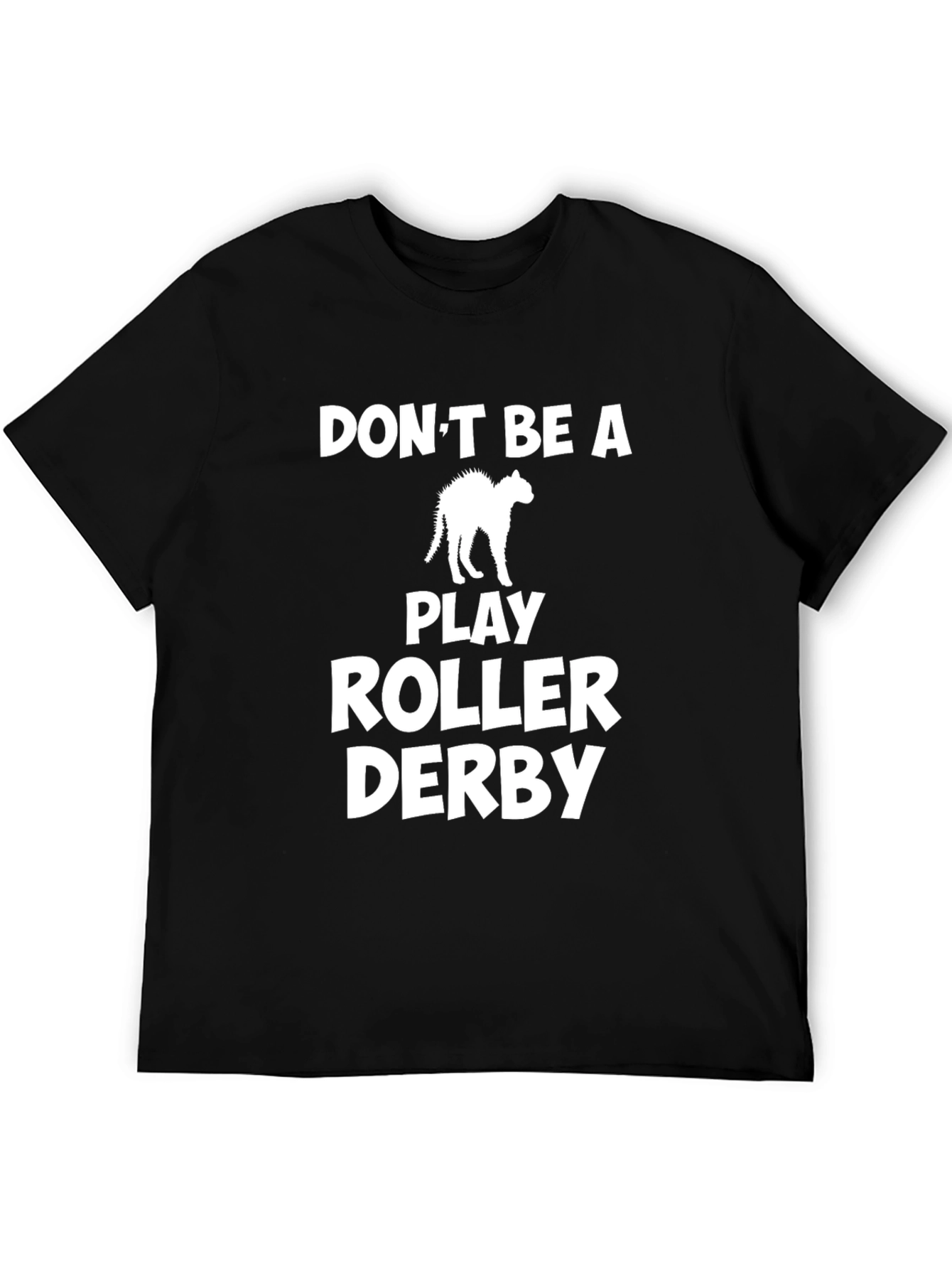 Dont Be a Scaredy Cat Roller Derby Black T-Shirt