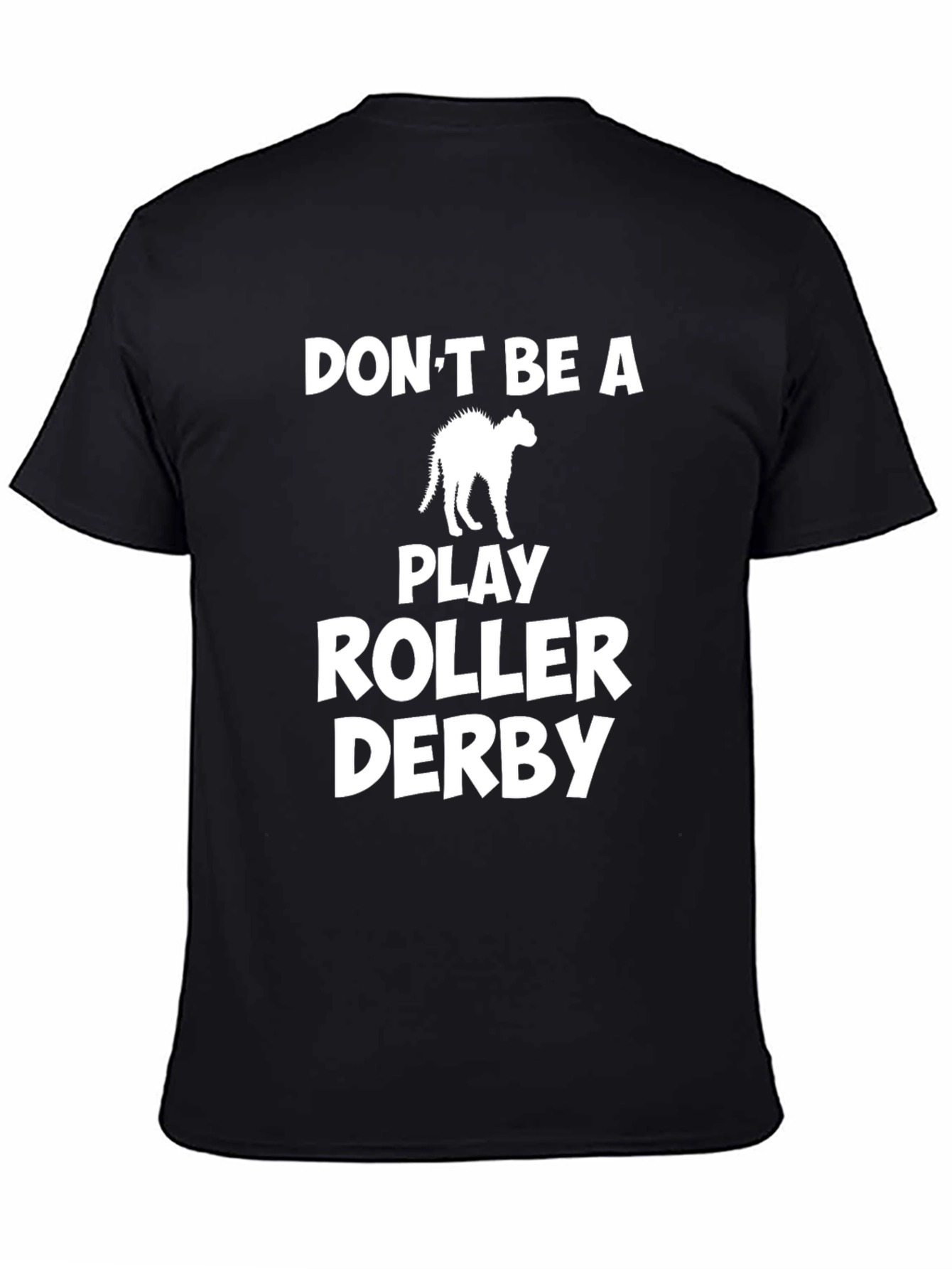 Dont Be a Scaredy Cat Roller Derby Black T-Shirt