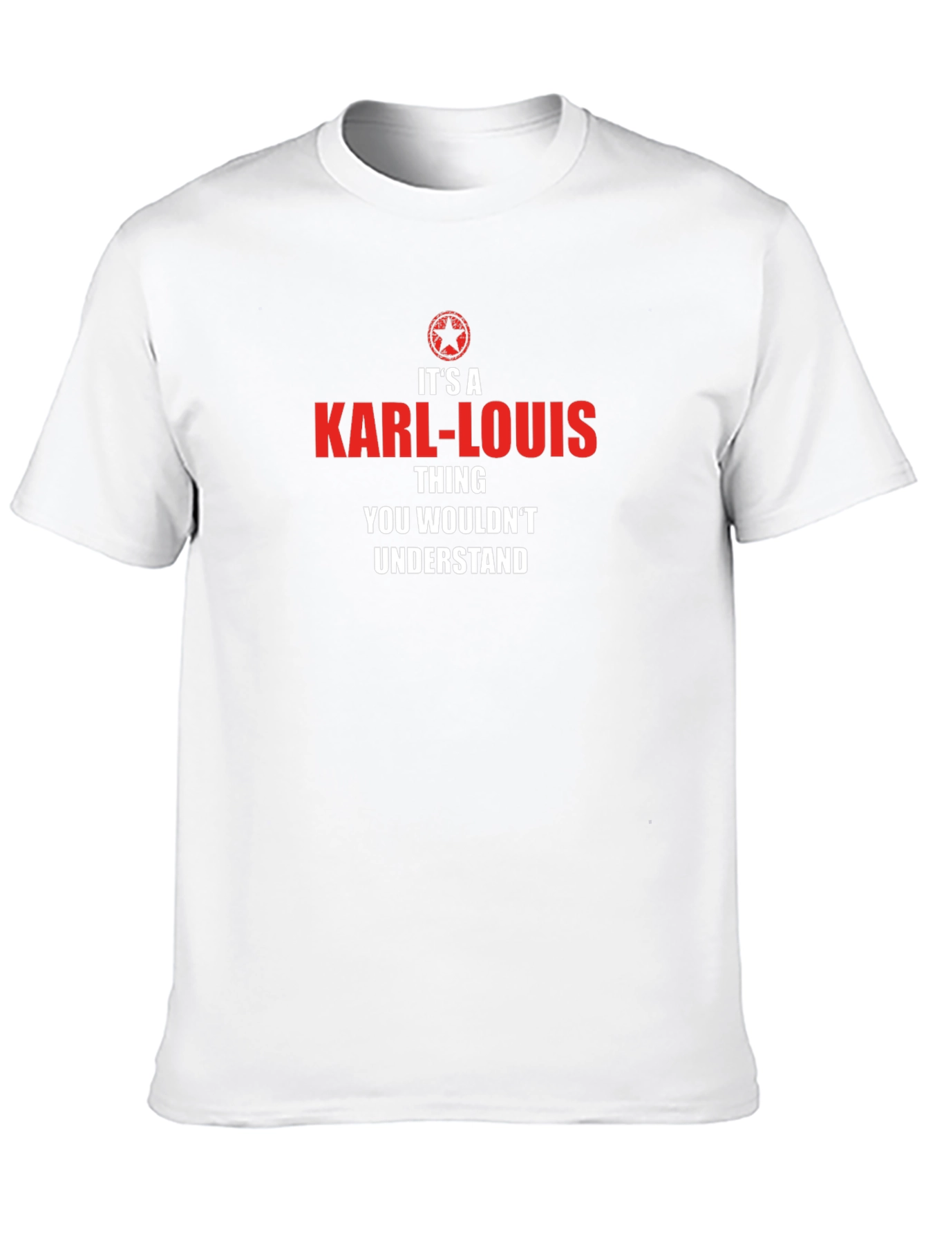 Karl-Louis T-Shirt - You Wouldnt Understand