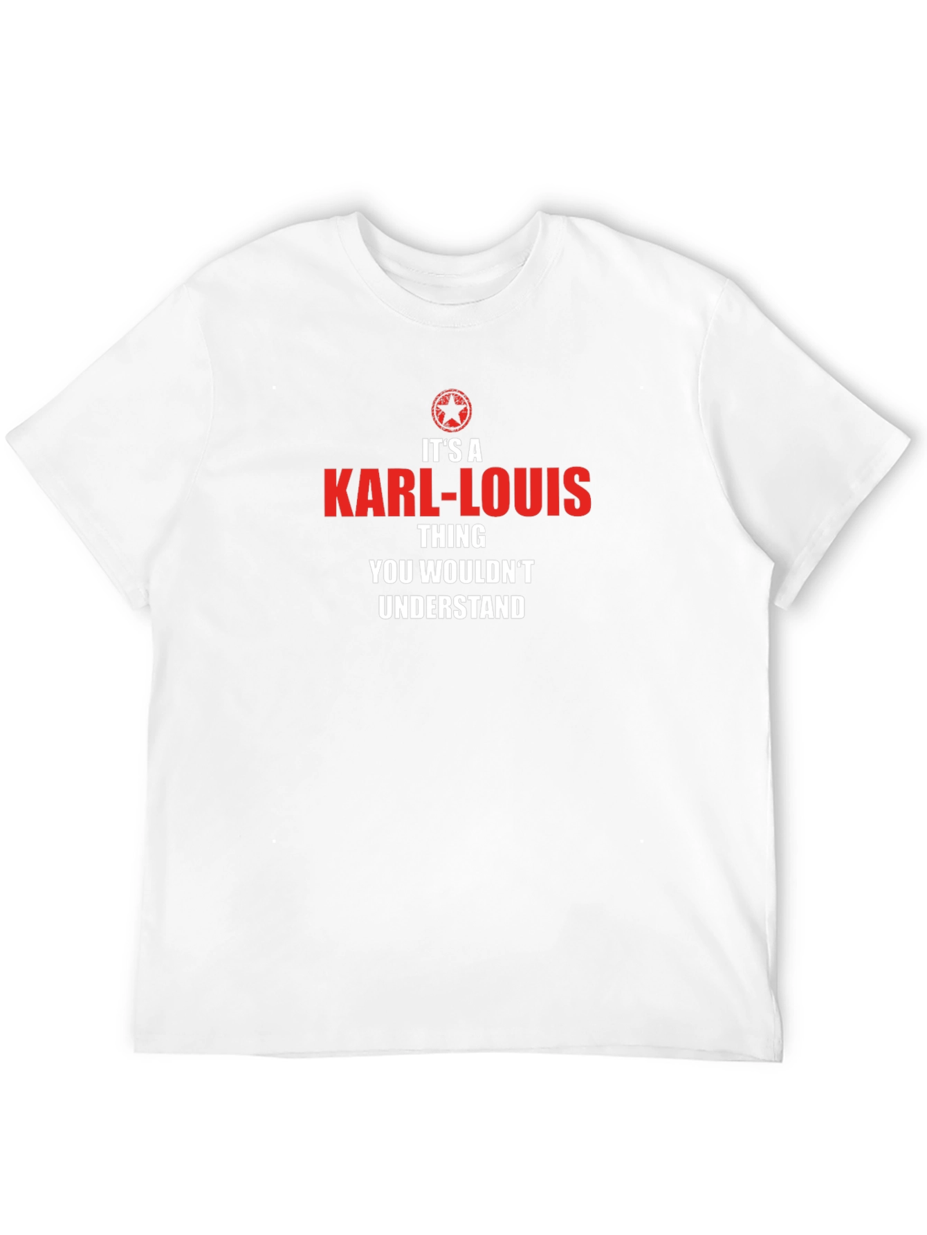 Karl-Louis T-Shirt - You Wouldnt Understand