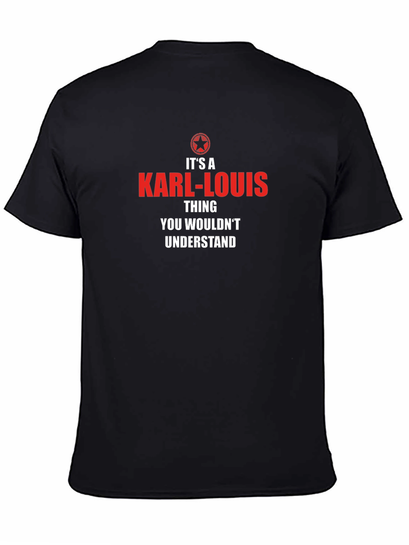 Karl-Louis T-Shirt - You Wouldnt Understand