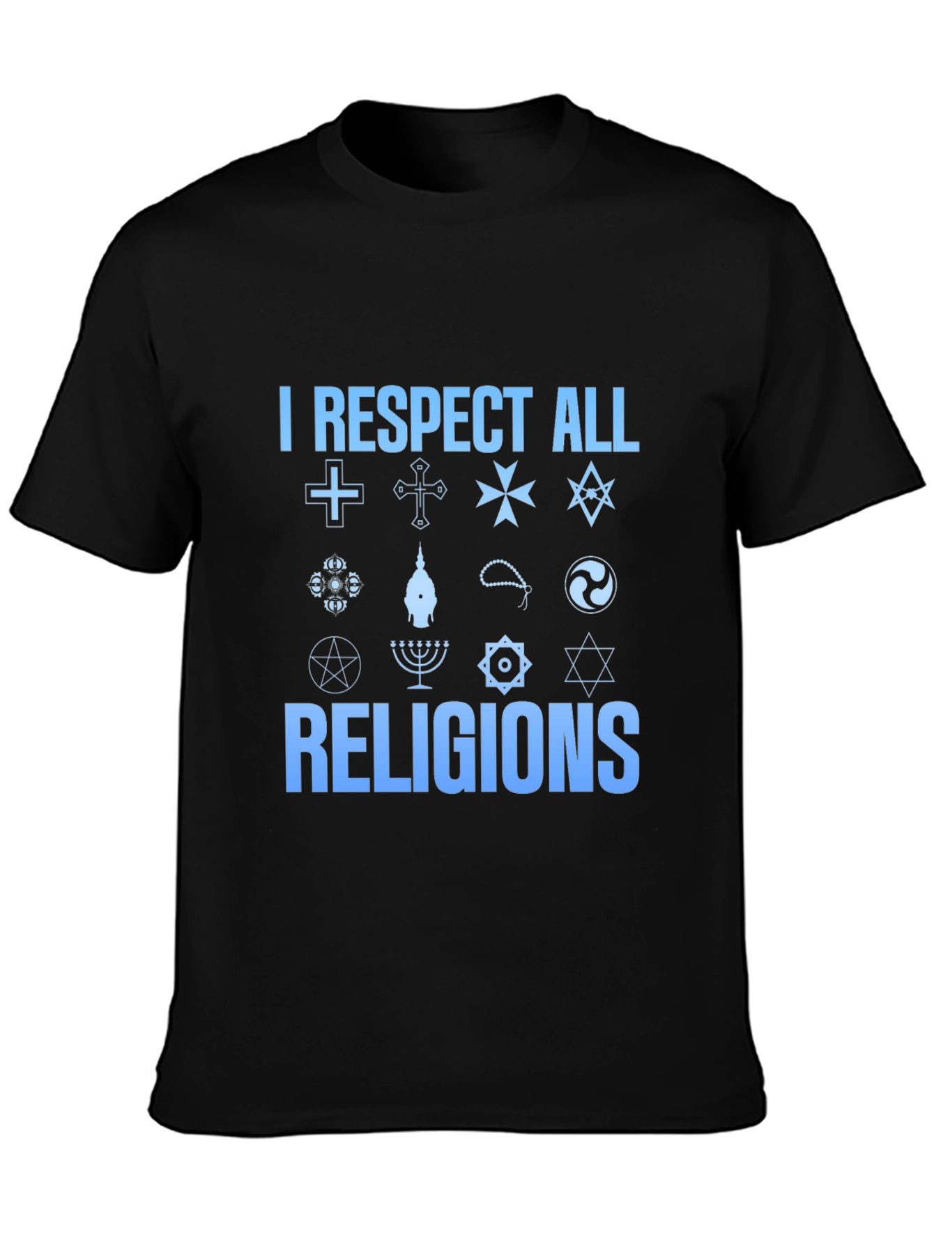 I Respect All Religions T-Shirt - Unisex Black Tee