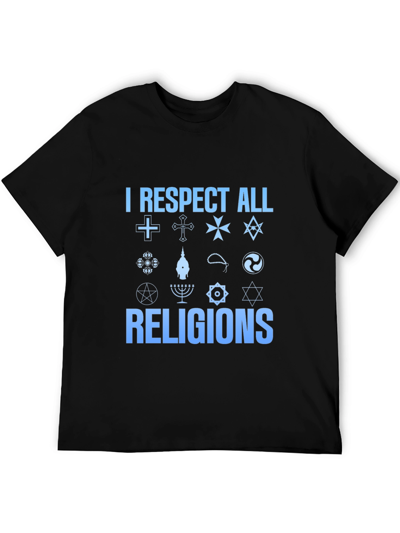 I Respect All Religions T-Shirt - Unisex Black Tee