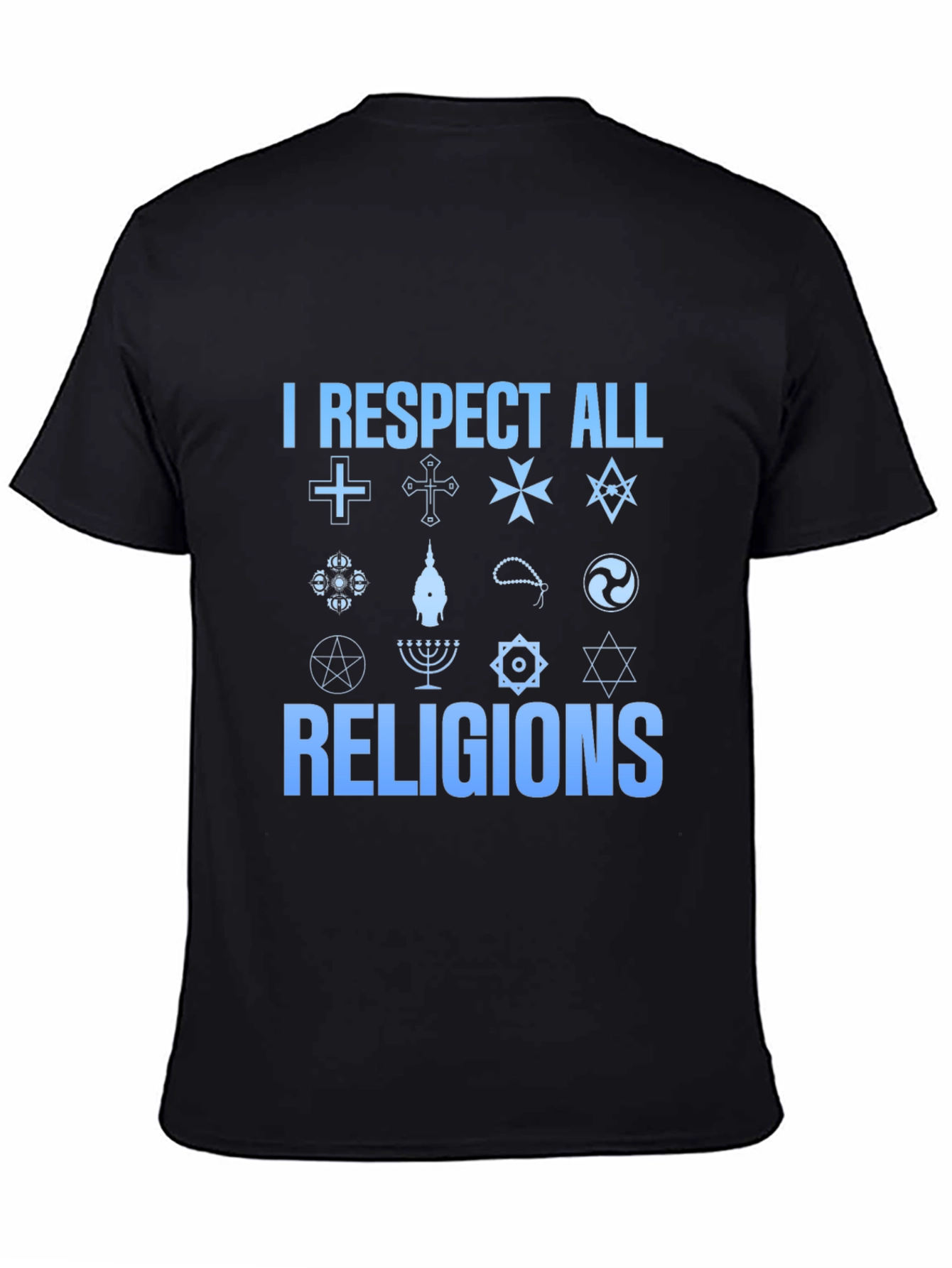 I Respect All Religions T-Shirt - Unisex Black Tee
