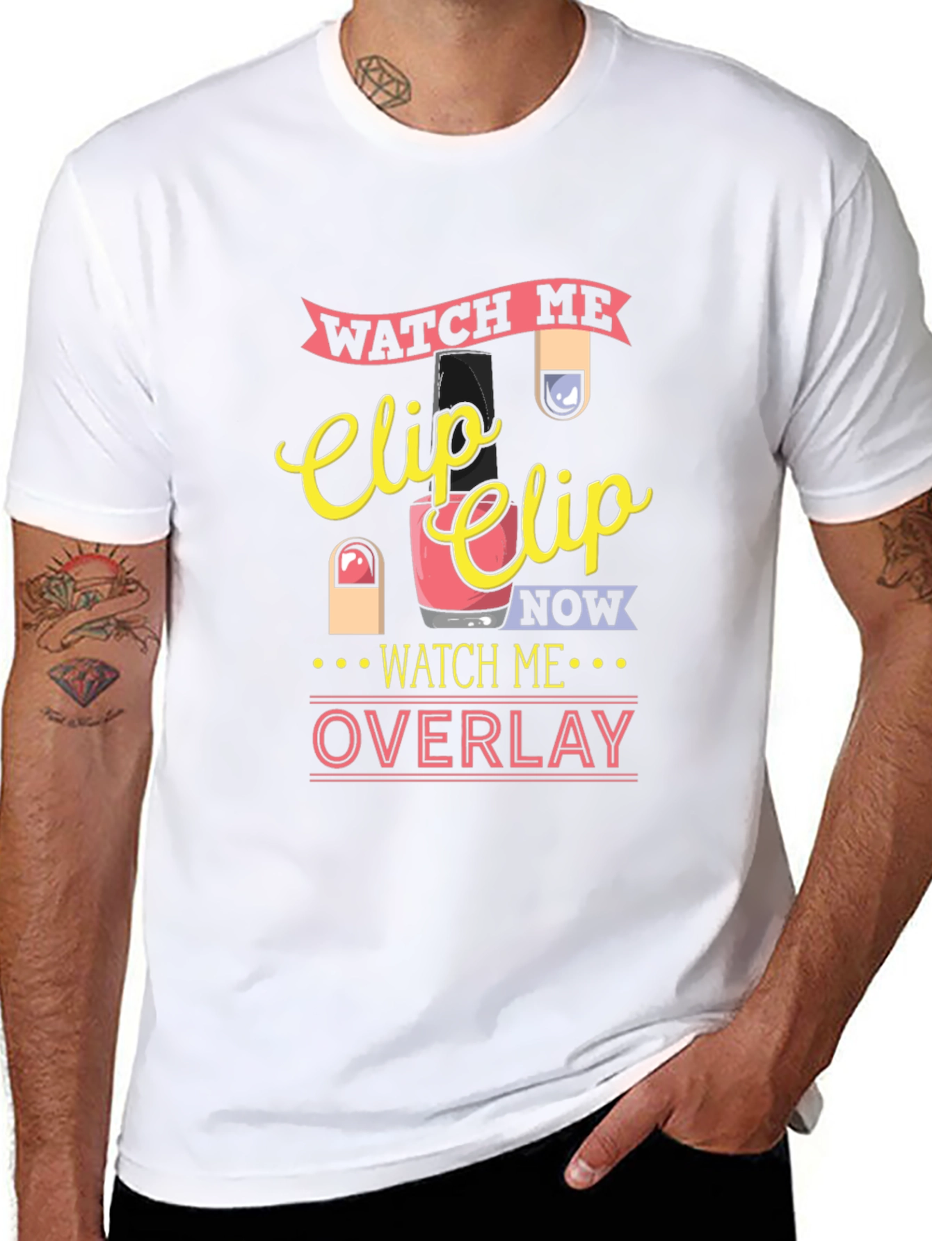 Watch Me Clip Nail Overlay Graphic T-Shirt
