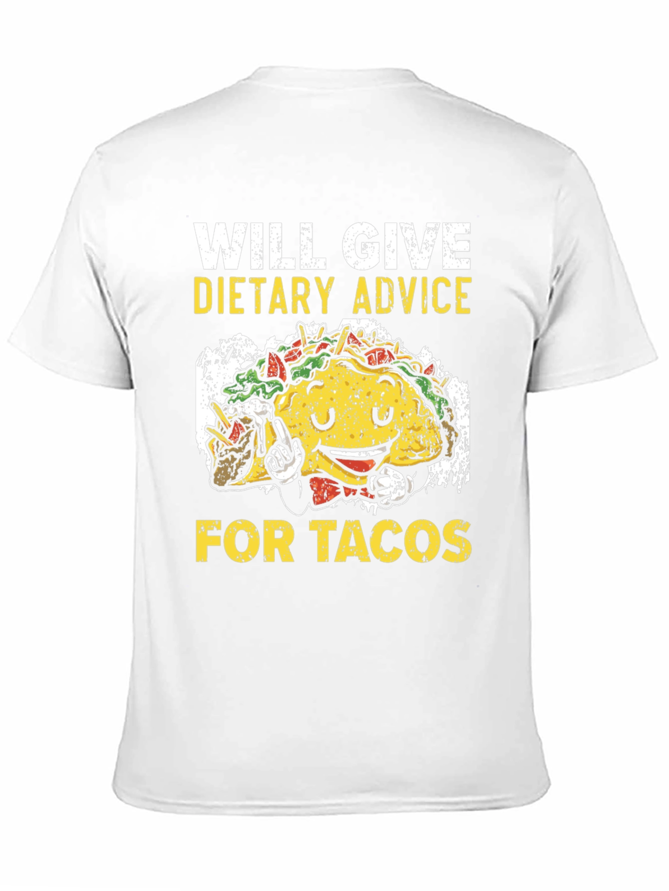 Will Give Dietary Advice for Tacos T-Shirt