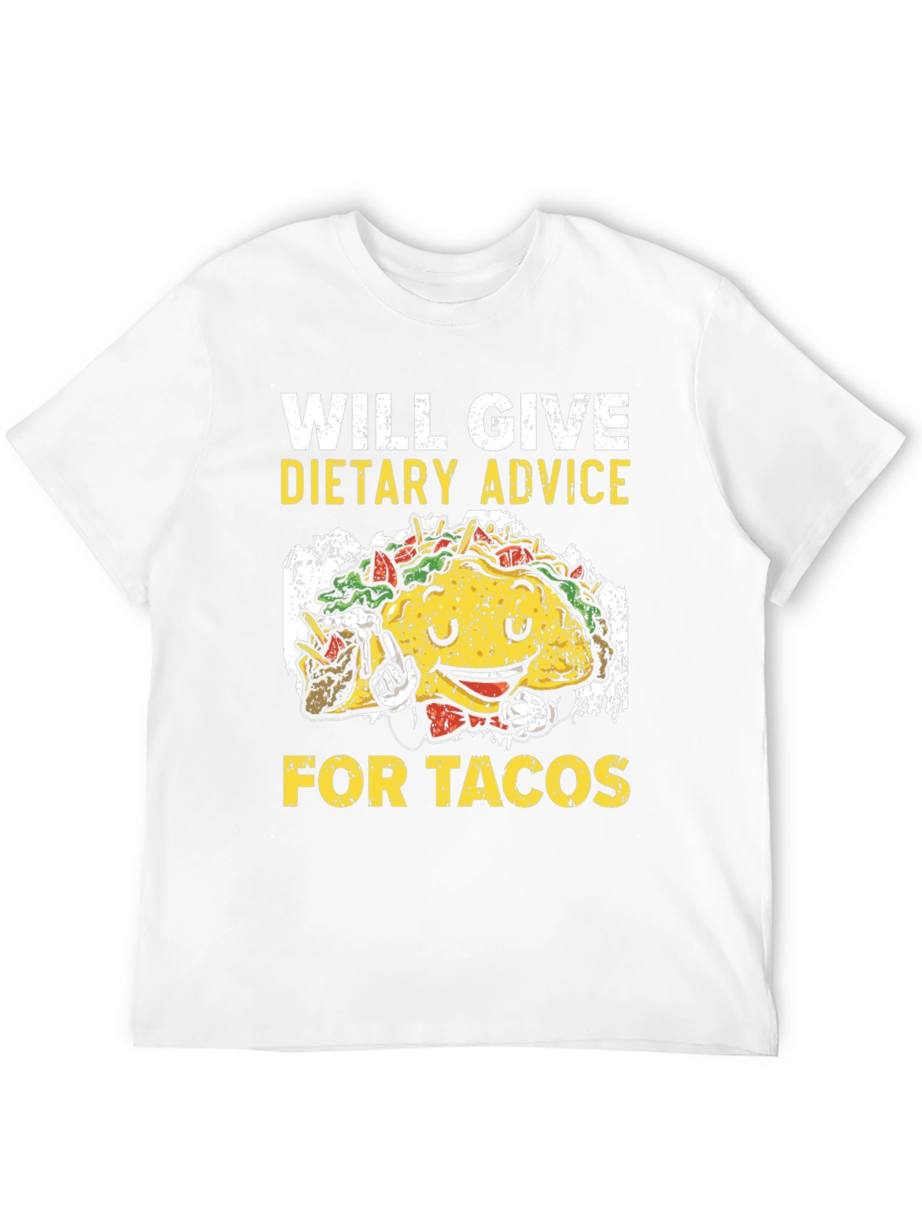 Will Give Dietary Advice for Tacos T-Shirt