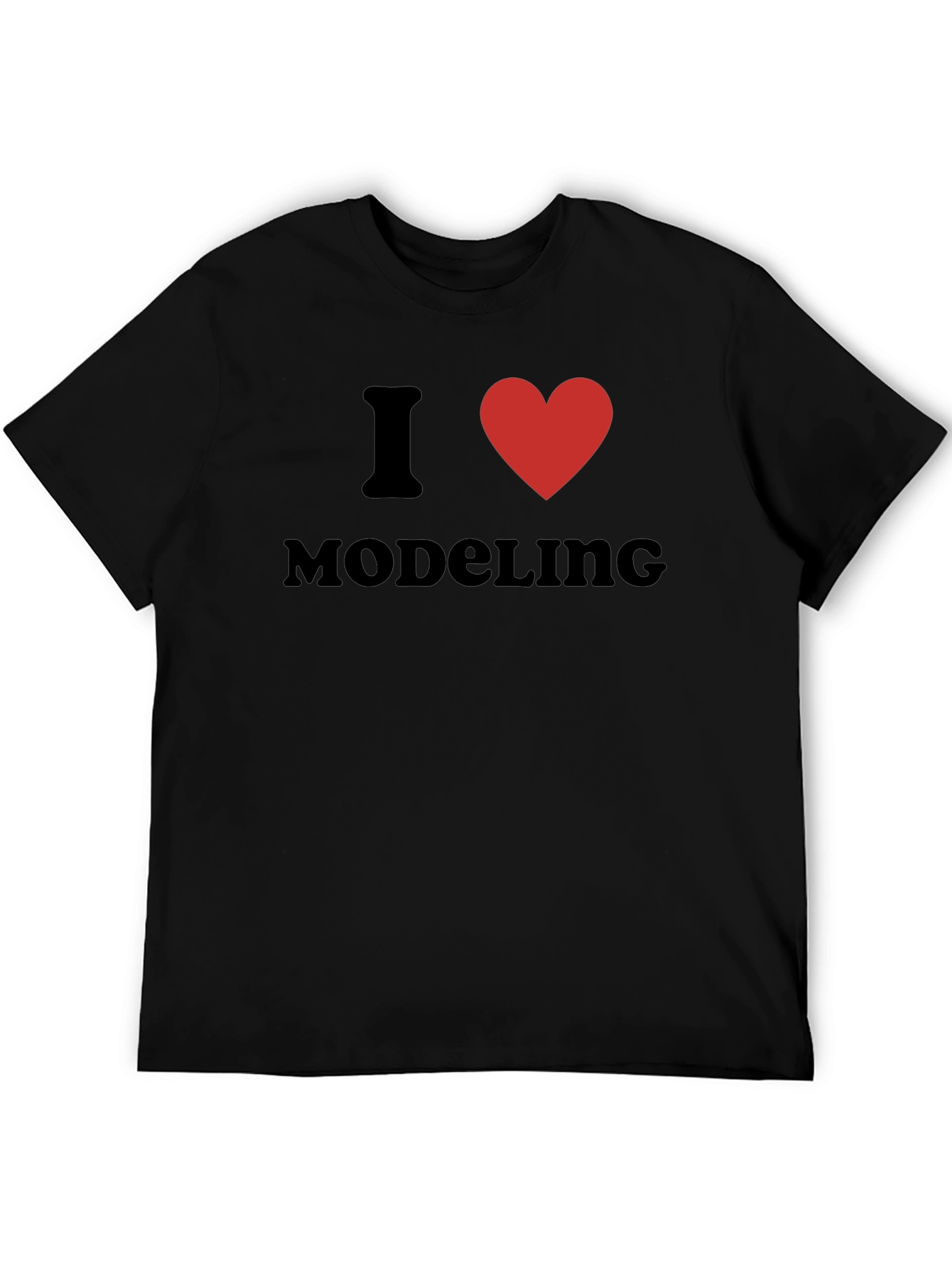 I Love Modeling T-Shirt - Black Cotton Crew Neck