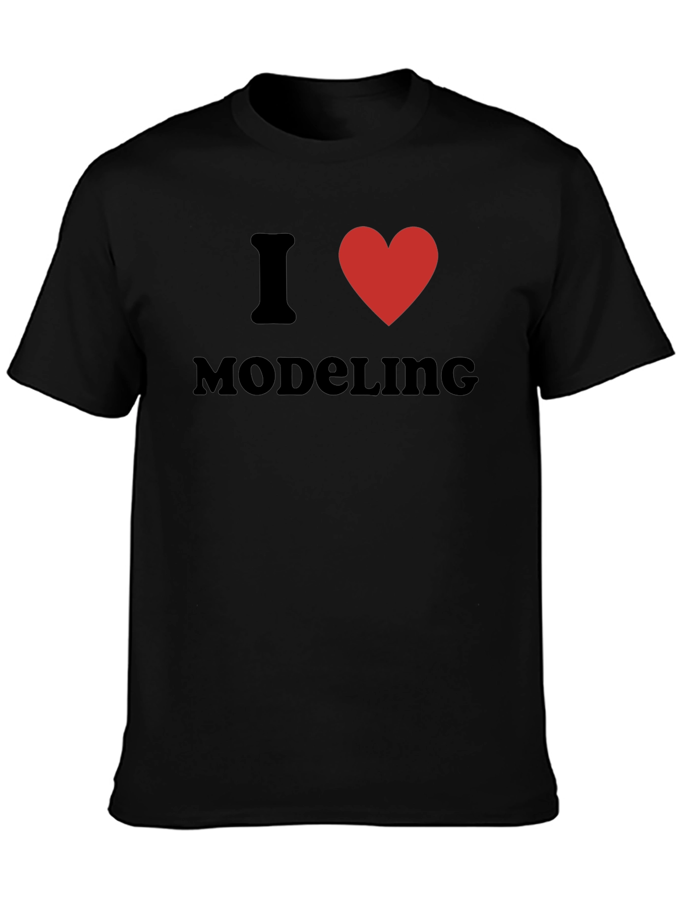 I Love Modeling T-Shirt - Black Cotton Crew Neck