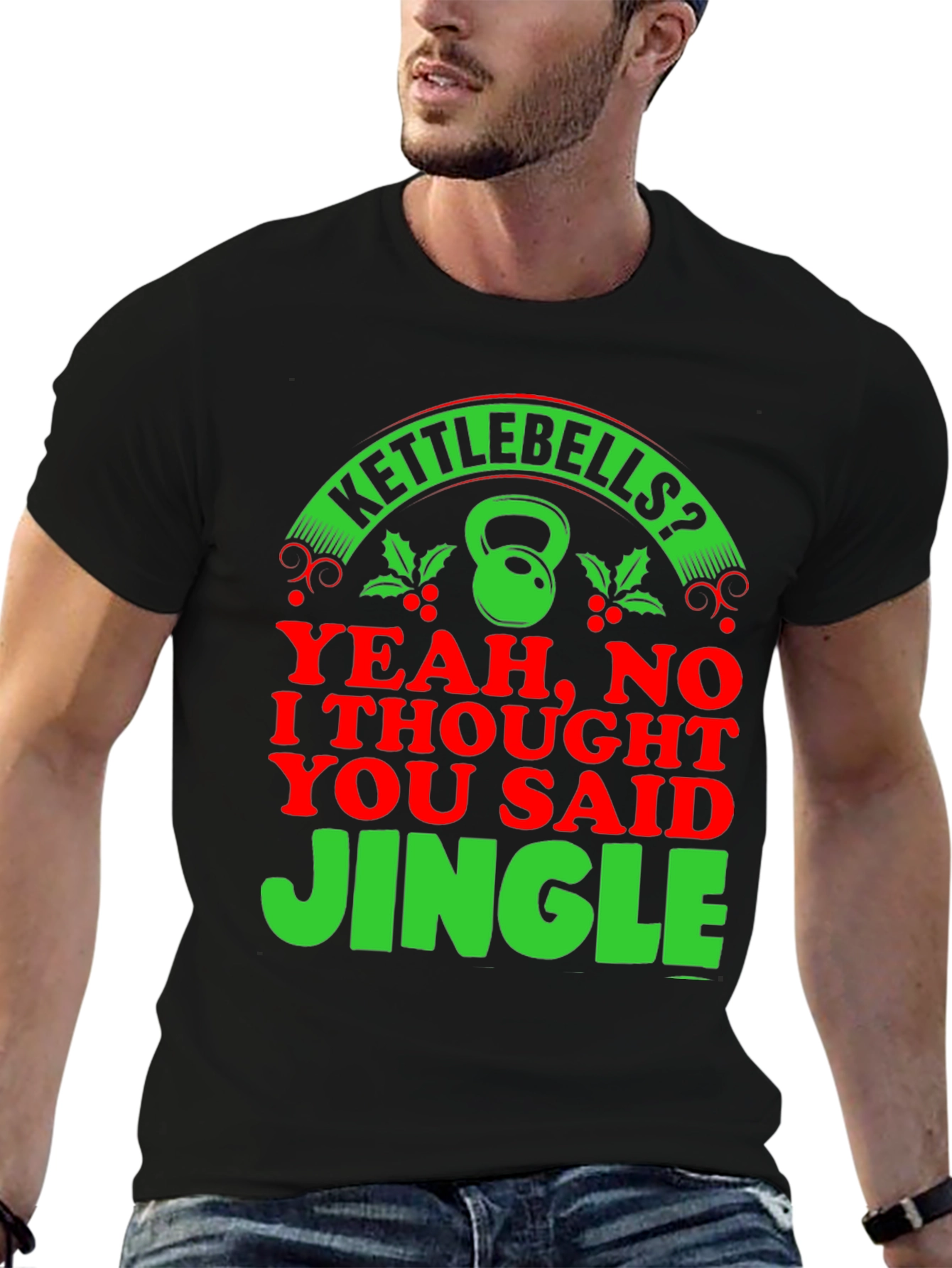 Kettlebells? Jingle! Holiday Gym T-Shirt
