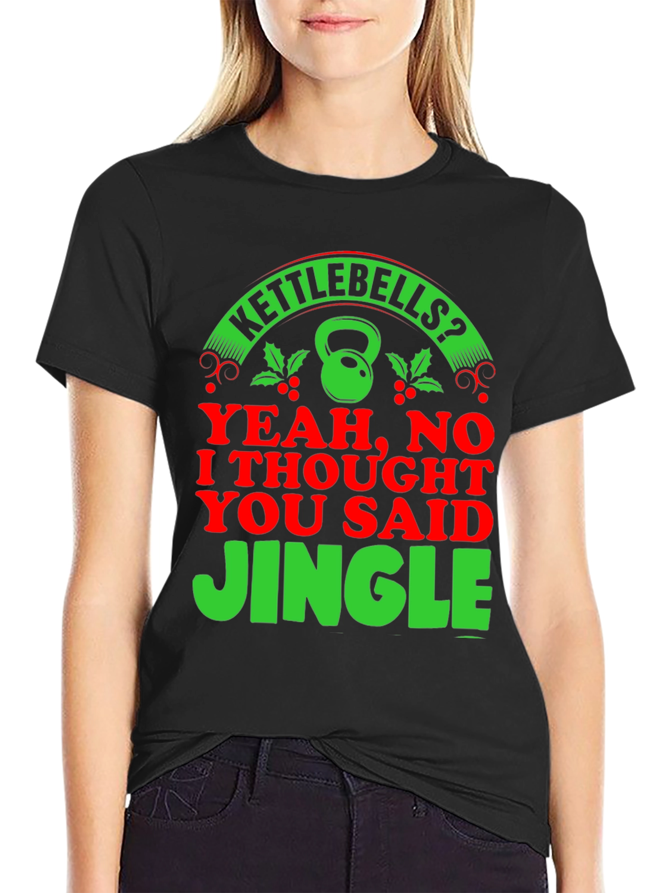Kettlebells? Jingle! Holiday Gym T-Shirt