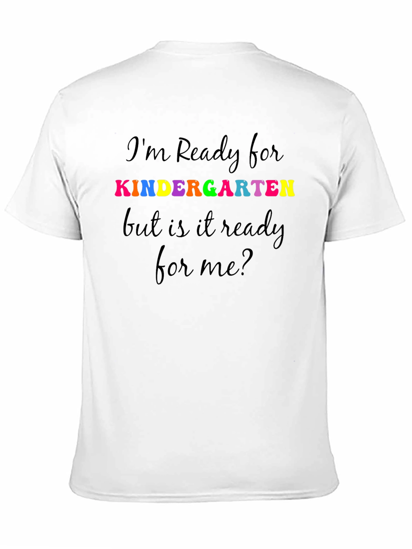 Ready for Kindergarten T-Shirt - Back to School