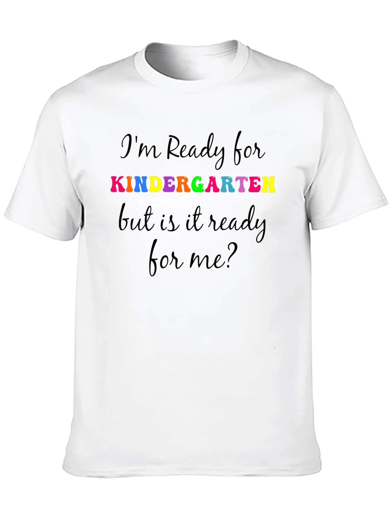 Ready for Kindergarten T-Shirt - Back to School
