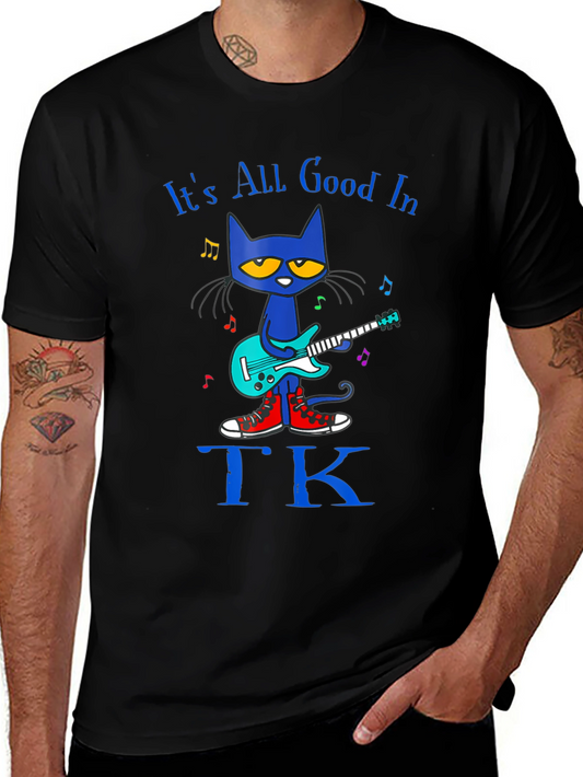 Its All Good In TK T-Shirt - Blue Cat Graphic Tee
