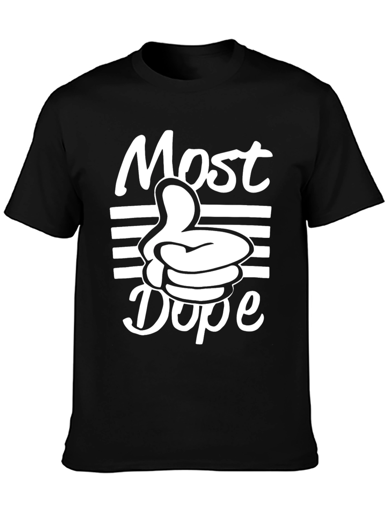 Most Dope Graphic T-Shirt - Cool Design