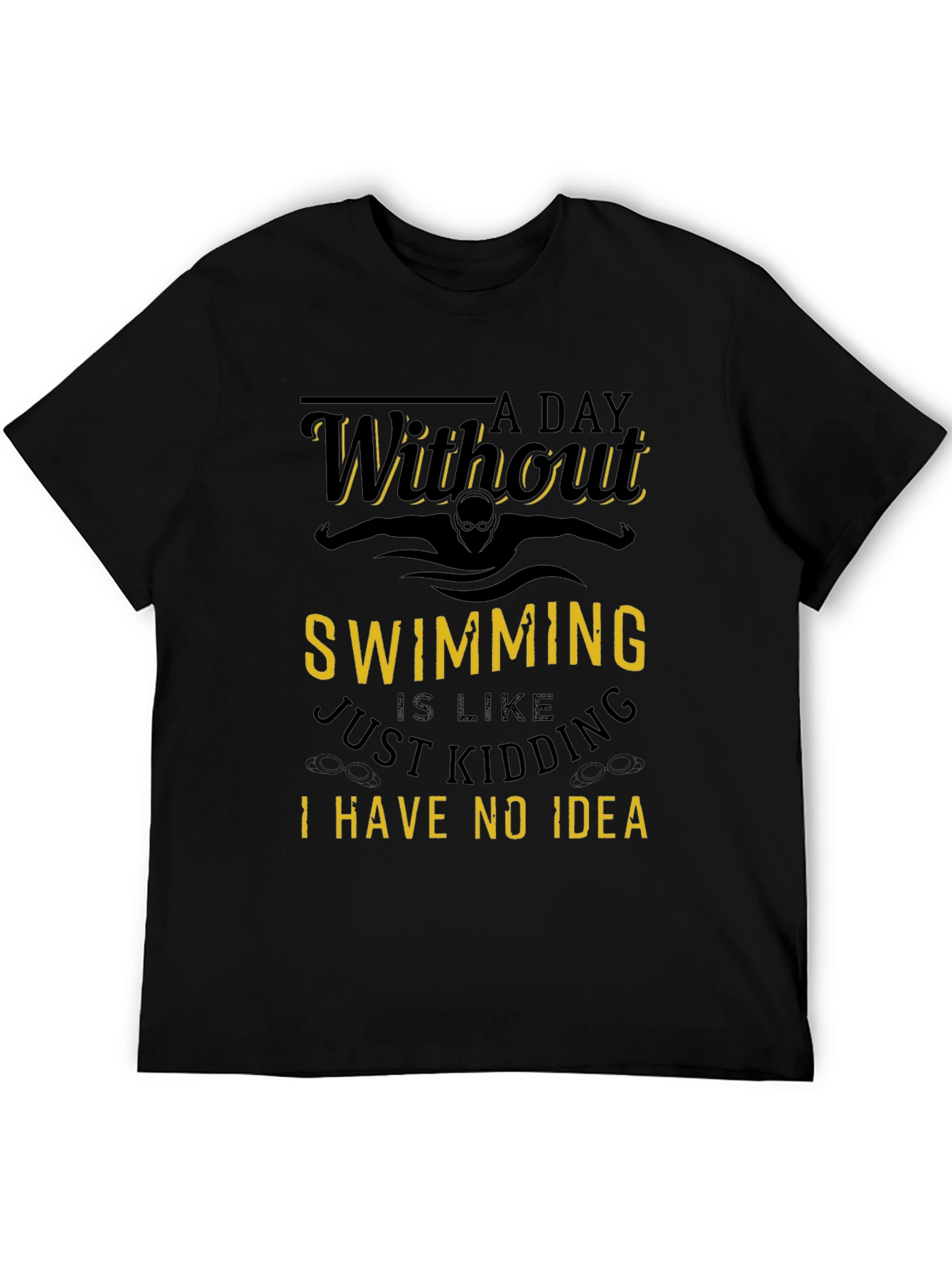 Funny Swimming T-Shirt: Without a Day Swimming