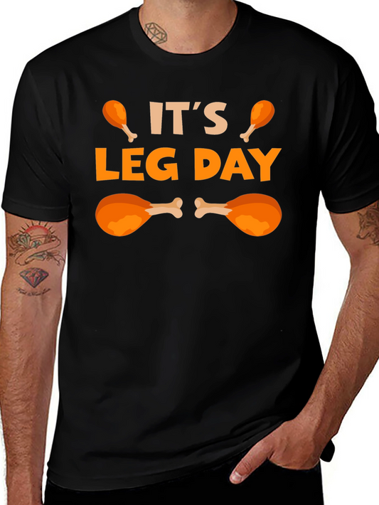 Its Leg Day Funny T-Shirt