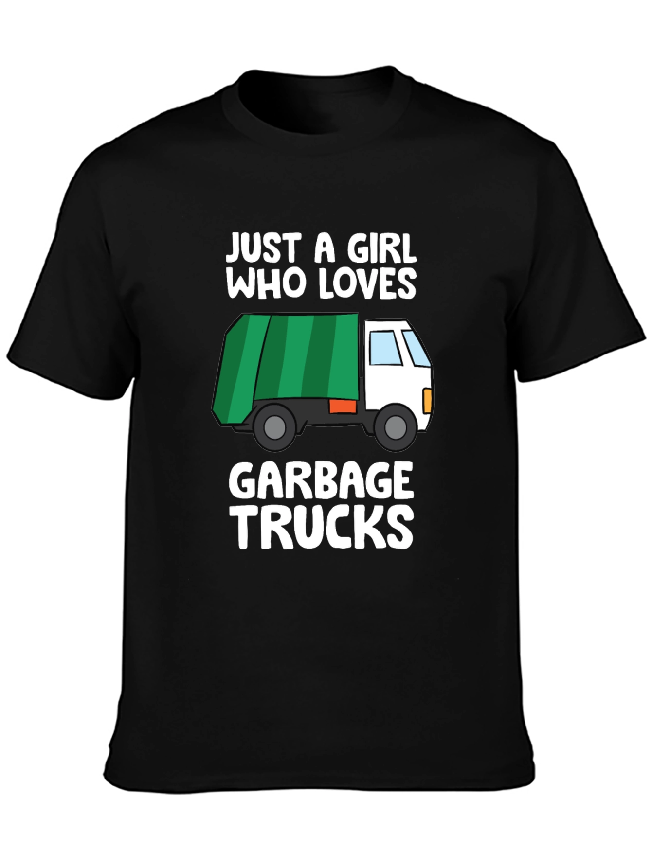 Garbage Truck Lover T-Shirt - Just a Girl