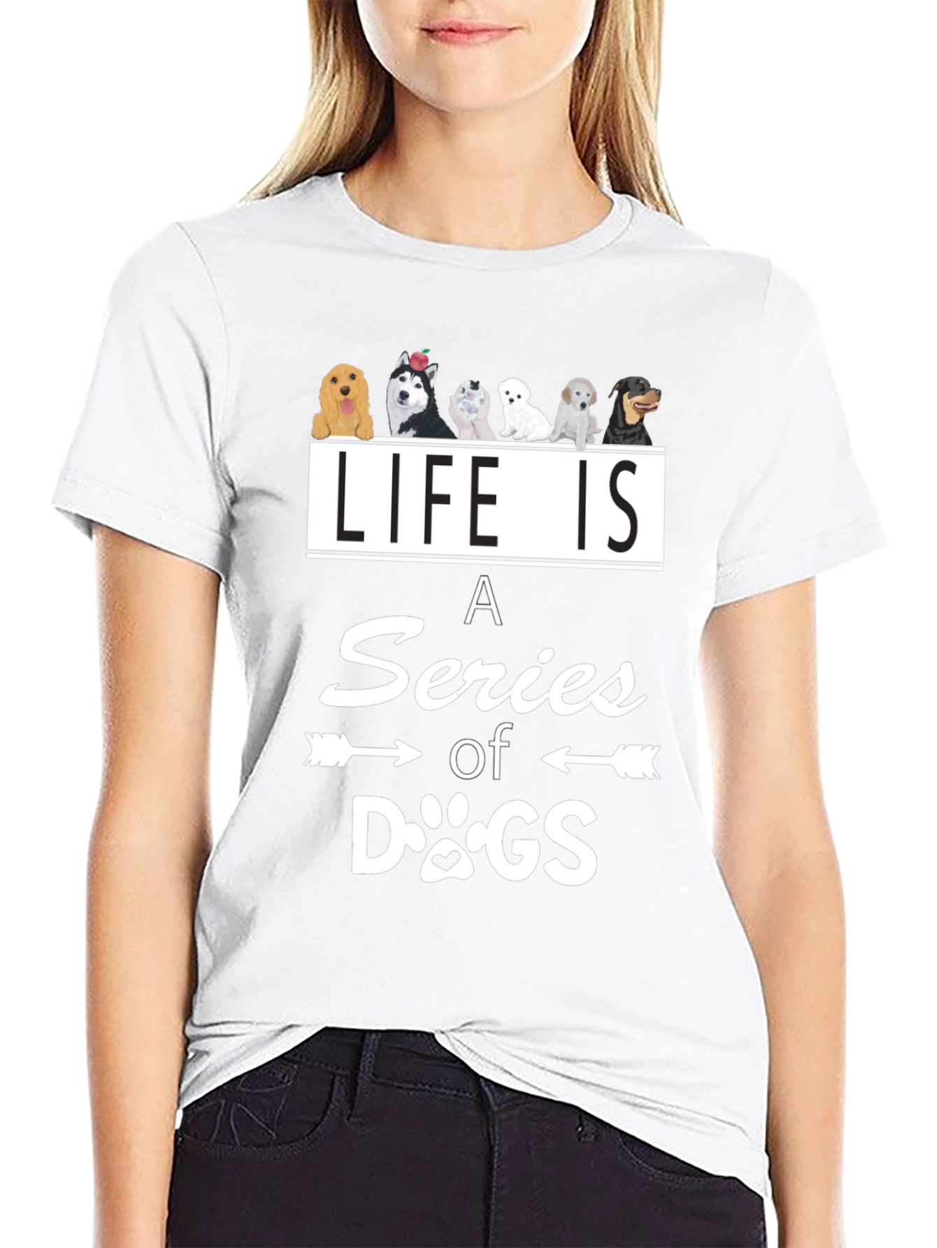 Life is a Series of Dogs Graphic T-Shirt