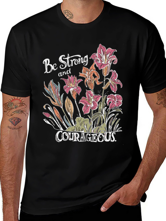 Be Strong & Courageous Floral Graphic Tee