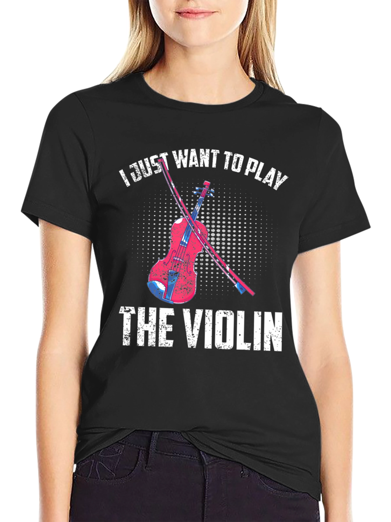 I Just Want To Play The Violin T-Shirt