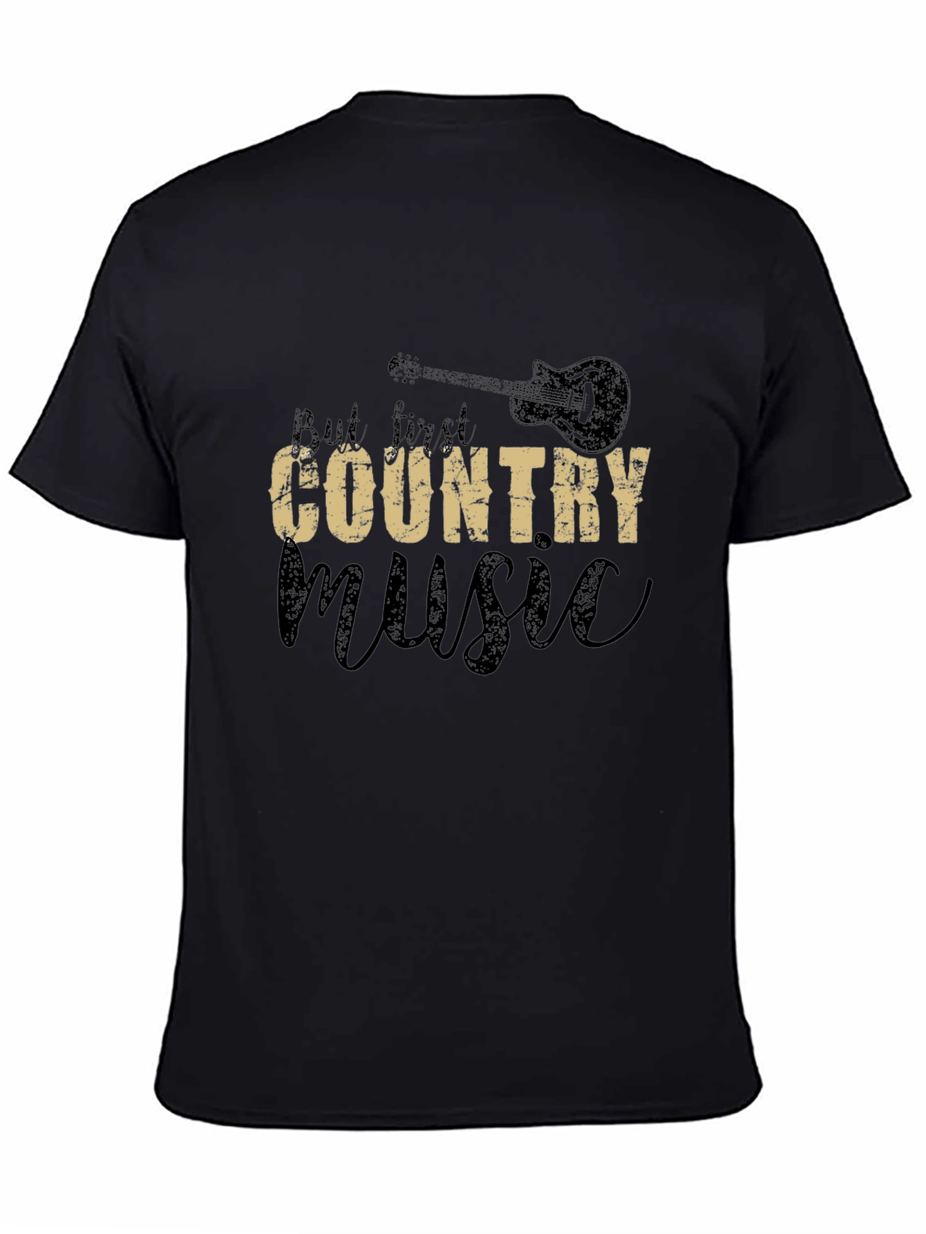But First Country Music Black T-Shirt