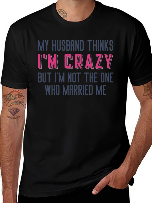 Funny Wife Crazy Husband Graphic Tee