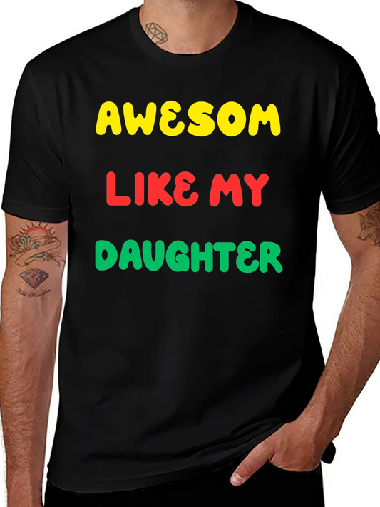 Awesome Like My Daughter Graphic Tee