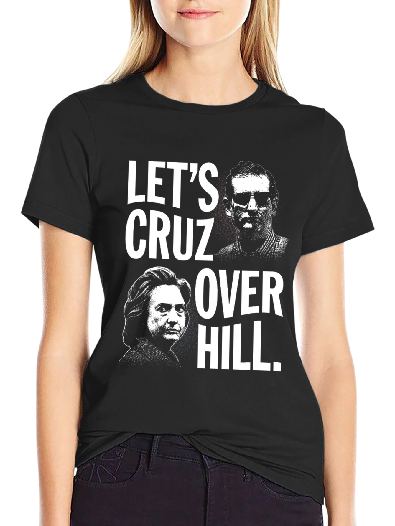 Lets Cruz Over Hill T-Shirt - Political Tee