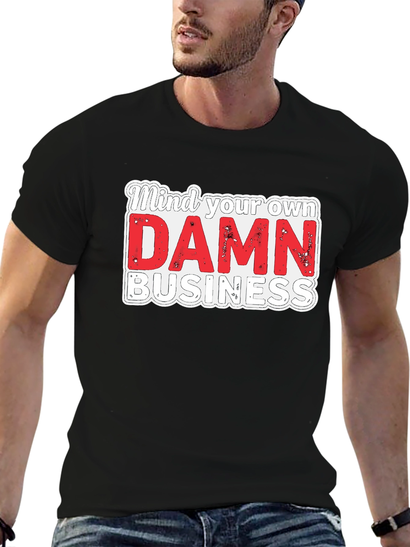 Mind Your Own DAMN Business Graphic Tee