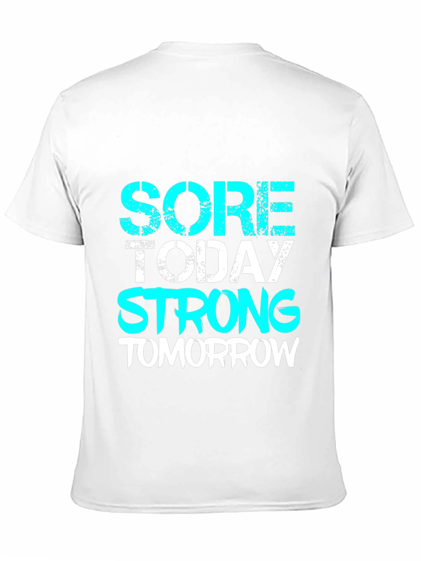 Sore Today Strong Tomorrow Black T-Shirt