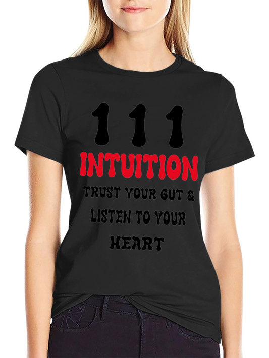 Intuition T-Shirt: Trust Your Gut & Listen to Your Heart