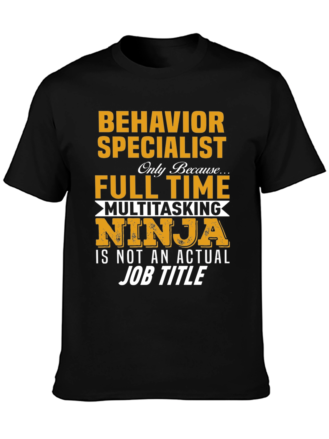 Behavior Specialist T-Shirt