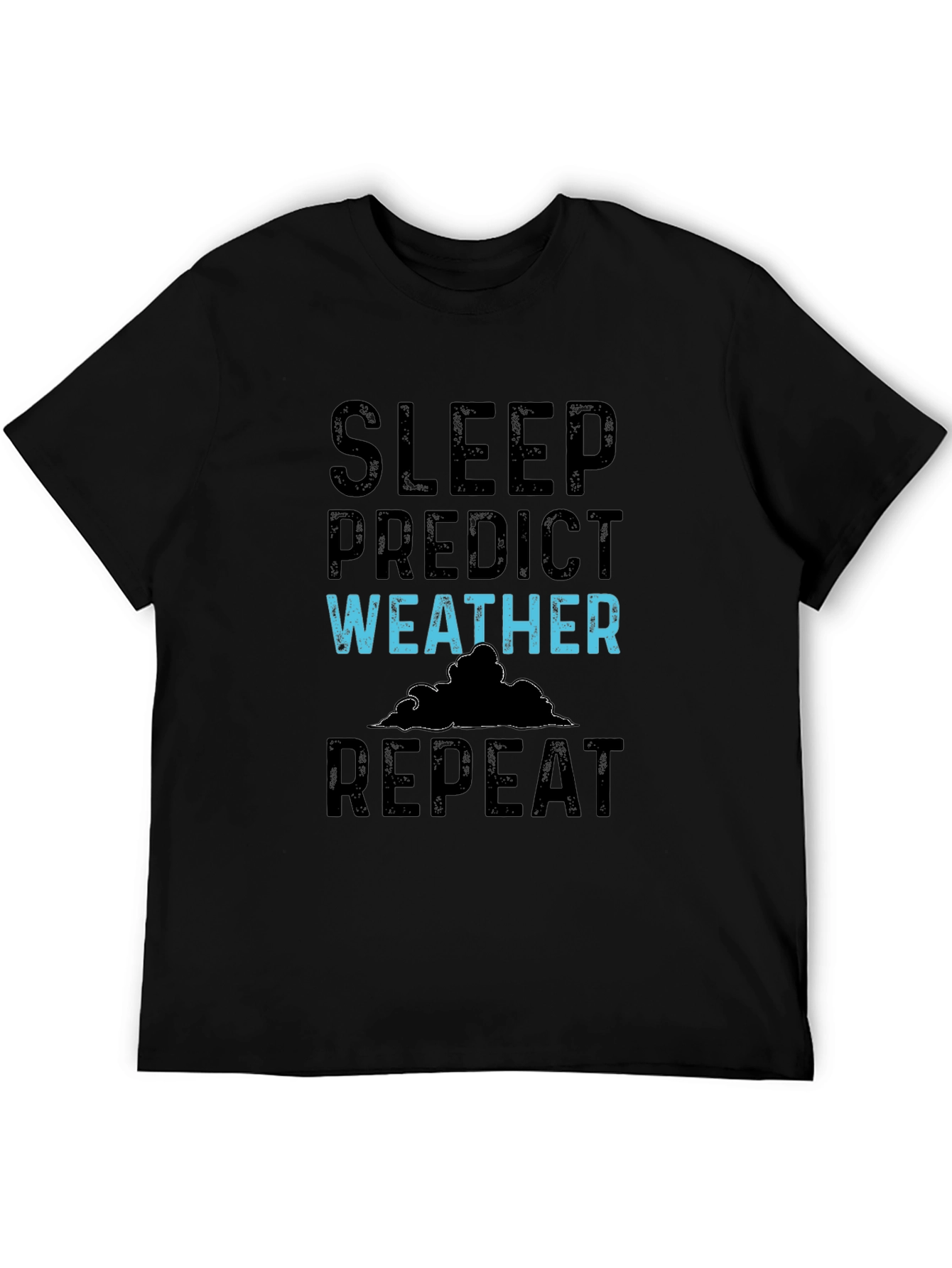 Sleep Predict Weather Repeat Graphic Tee