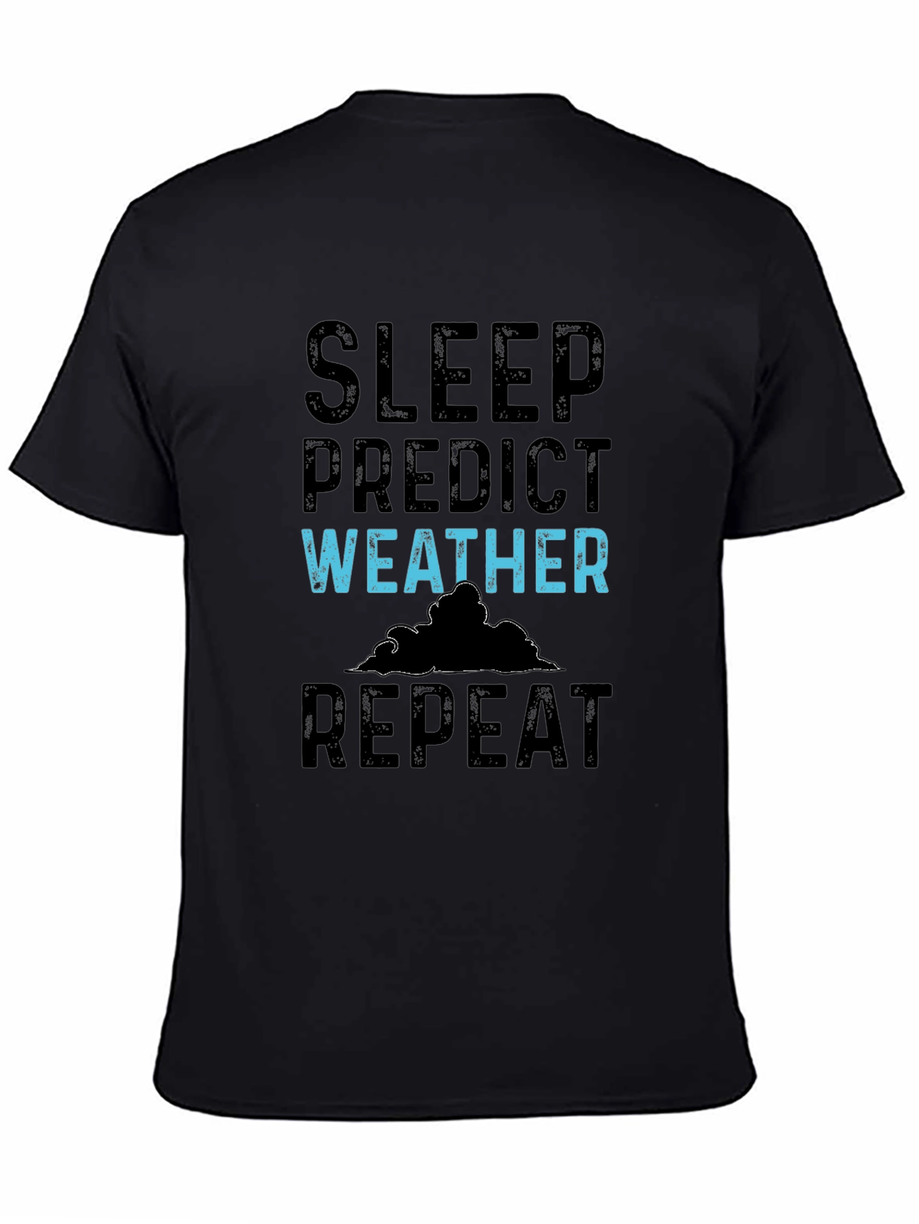 Sleep Predict Weather Repeat Graphic Tee